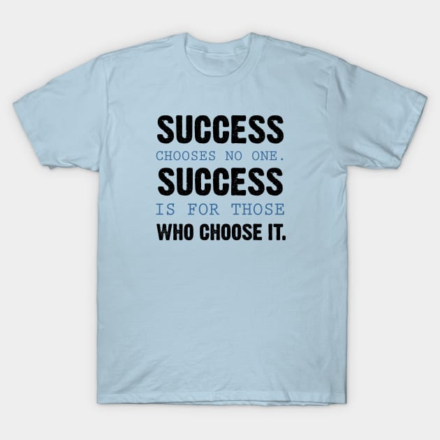 Success T-Shirt by Roqson